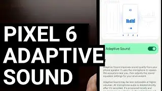 Adaptive Sound Dynamically Adjusts the Speaker Equalizer on Google Pixel Devices