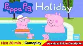 Peppa Pig Holiday : PCGame / android / iPhone / iPad First 20 min - Gameplay