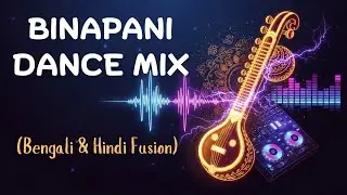 Binapani Dance Mix 2026 | High Energy Saraswati Puja Song (Bengali & Hindi Fusion)