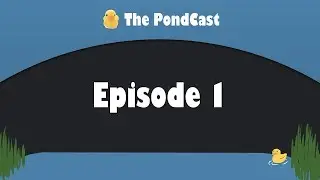 The PondCast | Ep. 1