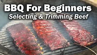 BBQ For Beginners: Beef Chuck Part 2 - Selecting & Trimming Beef Chuck