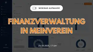 Aufzeichnung MeinVerein Stammtisch: Finanzverwaltung | Live-Webinar (23.10.2025)