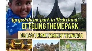 Efteling Theme park/Largest Theme park in Nederland/oldest theme park in world/Famous themeparkpart1