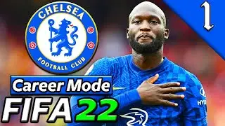 RISE OF CHELSEA! FIFA 22 Chelsea Career Mode #1