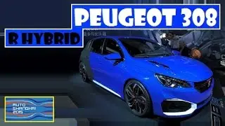 Peugeot 308 R HYbrid, live photos at Auto Shanghai 2015