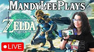 Mandyleeplays The Legend of Zelda: Tears of the Kingdom