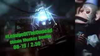 #LeagueOfTheUndead Obtain Monkey Bombs on The Giant / 08-19 / 2:50