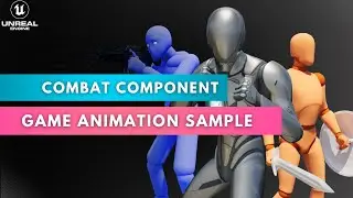 Combat Component - Tutorial Integration - Game Animation Sample