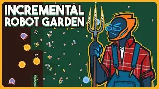 Incremental Robot Gardening Sim - Flowerbots