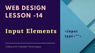Web Design Lesson 14 (Input Elements) - HTML Tutorials Myanmar