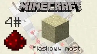 Minecraft Mechanizmy#4 - Piaskowy Most (Sand Drawbridge)