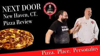 Next Door, New Haven, CT.  Pizza Review.  The Big Green Truck's Brick & Mortar.  Cheers of New Haven