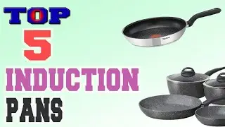 ✅Induction Pan &ndash; Top 5 Best Induction Pans in 2022.