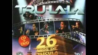 Tru-La-La - Muévelo, Sáltalo / Esa Negra / Ule Ule / Si No Voy Al Baile / La Gaita / Por Tí Meneo