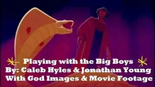 Playing With The Big Boys Now By: Caleb Hyles (feat. Jonathan Young) ----+Slideshow Project+