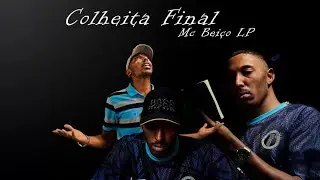 COLHEITA FINAL- Mc Bei&ccedil;o LP & Dj Cash (Latoca Films) LATOCA HITS 