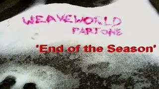 WEAVEWORLD - 'End of the Season' (4-track)