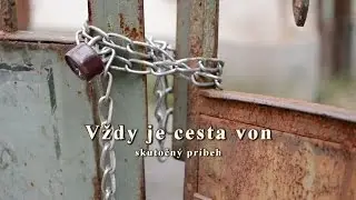 Vždy je cesta von (There Is Always a Way Out) by AVINstudios