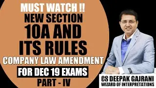 COMPANY LAW  - SECTION 10A AND ITS RULES