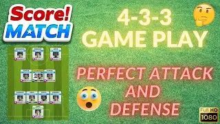 Score! Match - Formation 4-3-3 | Perfect for Attack & Defense
