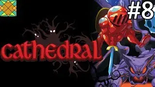 Let's Play Cathedral - #8: Brighthaven & Sunken Temple (1)