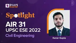 UPSC ESE Civil Engineering (CE) 2022 Topper | AIR 31 | Karan Gupta | Interview | ESE Preparation