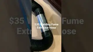 $35 Welding Fume Extractor Hose