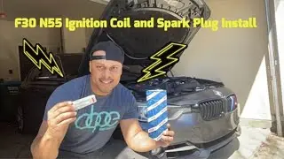F30 N55 Bosch Ignition Coils and NGK Spark Plugs Install