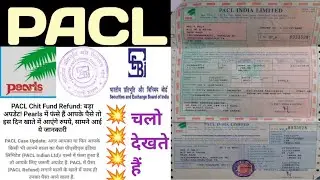 PACL/pearls Company/पीएसीएल/धन-वापसी Refund/सेबीSEBI/Today News/2022-23