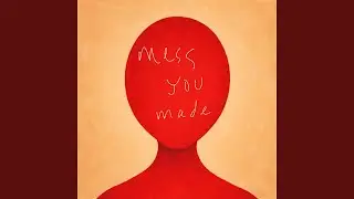 Mess You Made