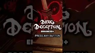 Dark Deception Enhanced+ NEW Title Screen #darkdeception