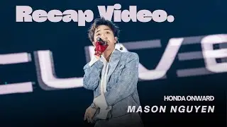 MASON NGUYỄN - HONDA ONWARD | RECAP VIDEO