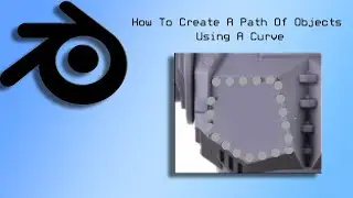 Blender Tutorial How To Create A Path Of Objects Using A Curve