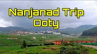 Nanjanad to Ooty#ooty #ootytouristplaces