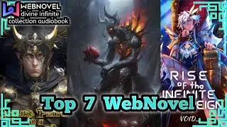 Top 7 WebNovel of 2023 | 2024 | WebNovel Recommendations Audiobook