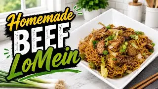 Beef Lo Mein | Flavorful Stir Fry Noodles