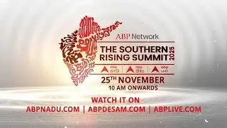 The Southern Rising Summit 2025 | &rdquo;முன்னோக்கி செல்லும் தென்னிந்தியா&rdquo;