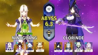 C6 Ningguang & C0 Clorinde - Genshin Impact Abyss 6.3 - Floor 12