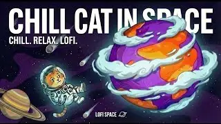 Chill Cosmic Cat 🐾🌌 Lofi Hip Hop Beats for Sleep, Study, Relax | Calm Atmosphere