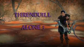 Threnduil - Alone 3 (Marksman) - Champions of Regnum