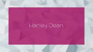 Harley Dean - appearance