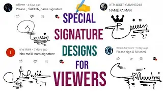 Special Signature Designs For Viewers | Your Name Signatures | @signatia