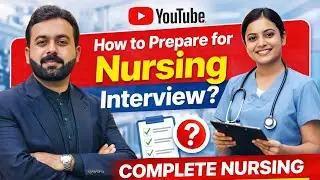 How to Prepare for Nursing Interview? | Complete Nursing Interview Guide 2026