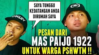 MENGEJUTKAN !! INI PESAN MAS PAIJO 1922 UNTUK WARGA PSHW.