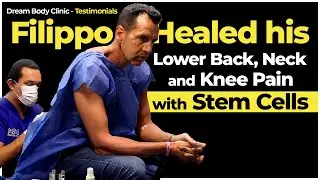 How Filippo Healed his Lower Back Pain, Neck Pain and Knee Pain with Stem Cells |DBC Stem Cells 2025