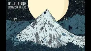 Lost in the Riots - Stranger in the Alps