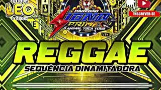SET REGGAE SEQUÊNCIA DINAMITADORA SO AS TOP 2026(PAREDÃO SIGNO PRIME)🎶🎵