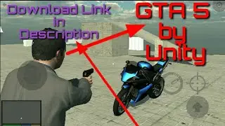 How to download GTA 5 on android by unity