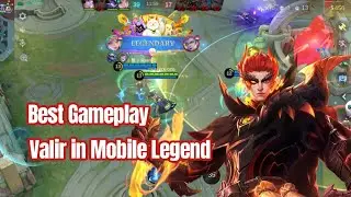 Best Gameplay - Valir in Mobile Legend