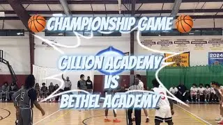 GILLION ACADEMY REGIONAL (58) vs BETHEL REGIONAL (50)
